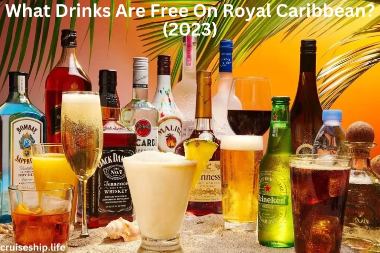 What Drinks Are Free On Royal Caribbean? (2023)