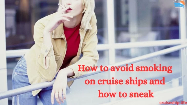 How to avoid smoking on cruise ships and how to sneak